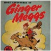 GINGER MEGGS When I was a child back in the 1950s, Ginger Meggs was the comic we all read, the staple entertainment of many generations of Aussie kids, generations before, after and today. Along with Don Bradman and Phar Lap, Meggsy (or Ginge) remains an Aussie icon, a working class hero.